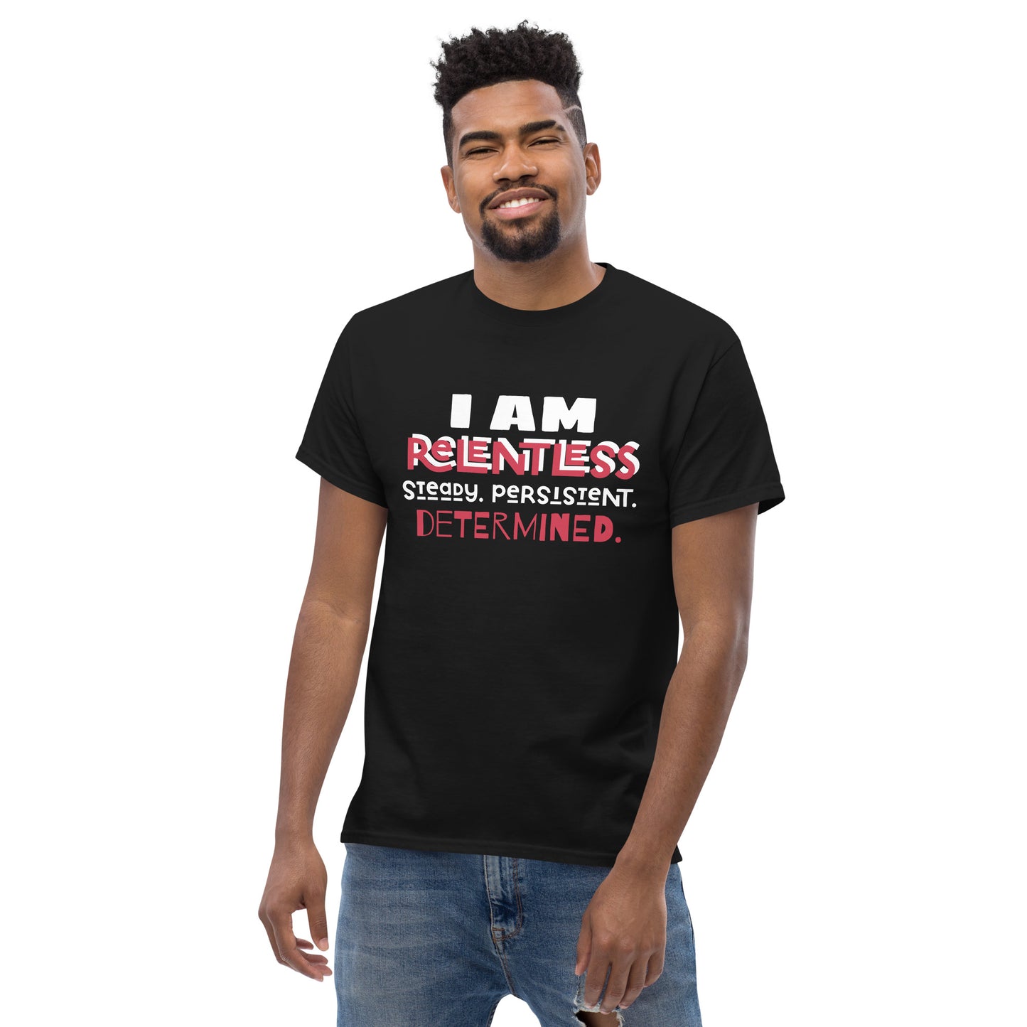 I AM Relentless Unisex T-Shirt