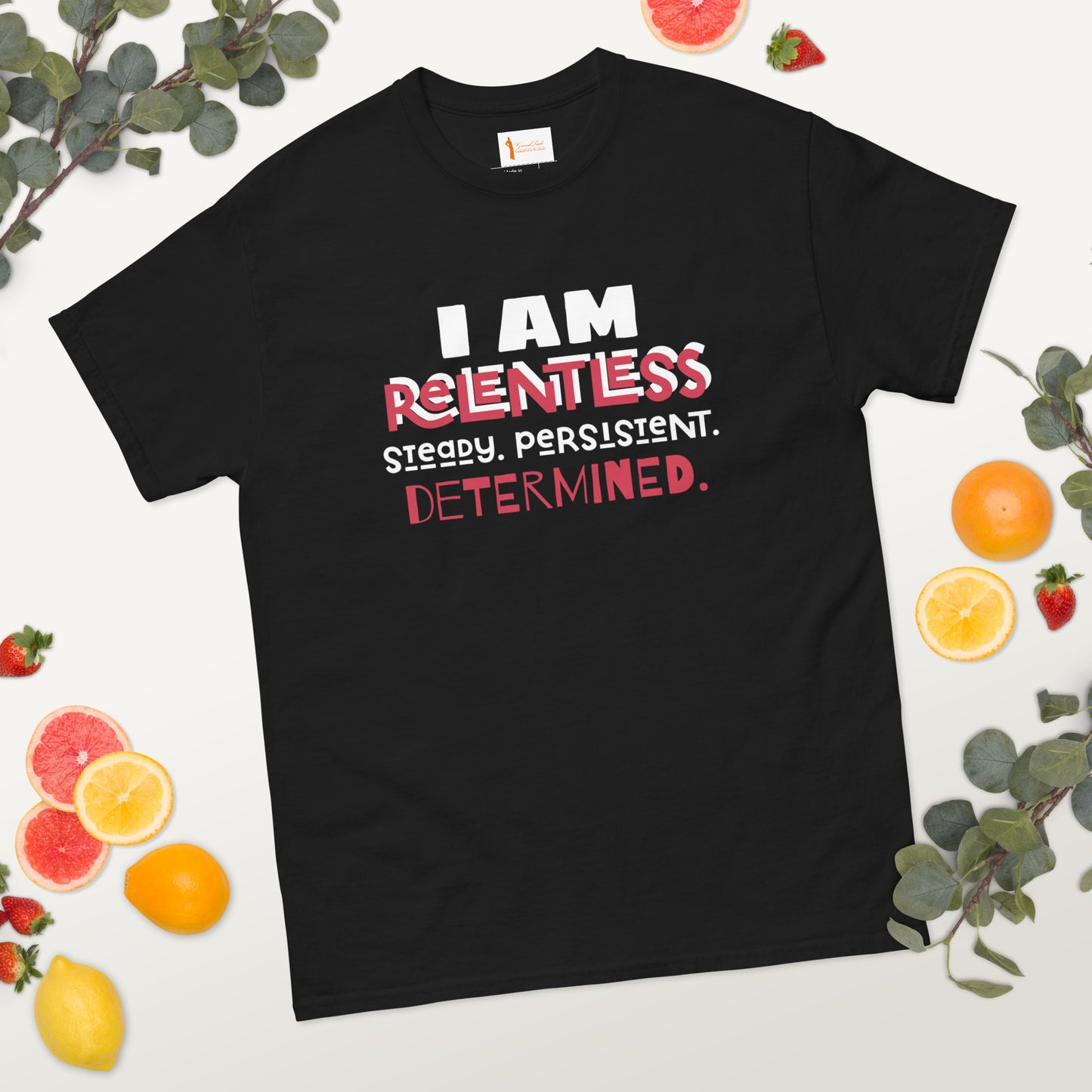 I AM Relentless Unisex T-Shirt