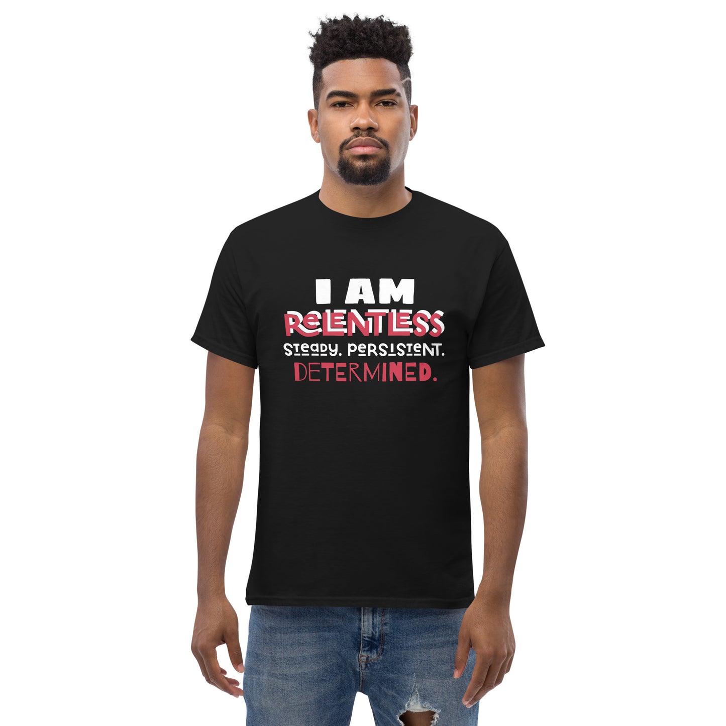 I AM Relentless Unisex T-Shirt