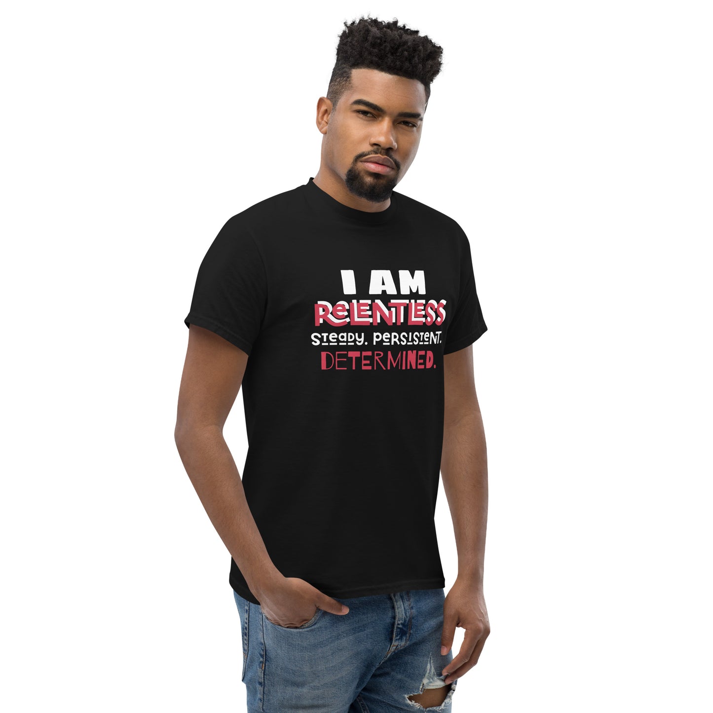 I AM Relentless Unisex T-Shirt