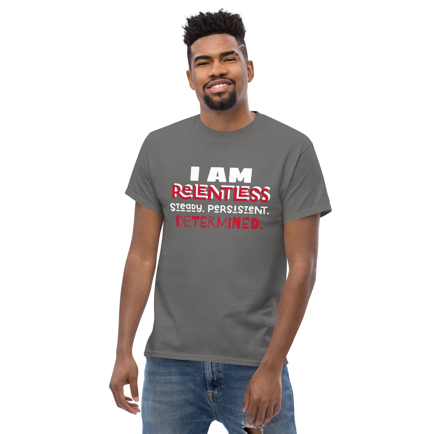 I AM Relentless Unisex T-Shirt