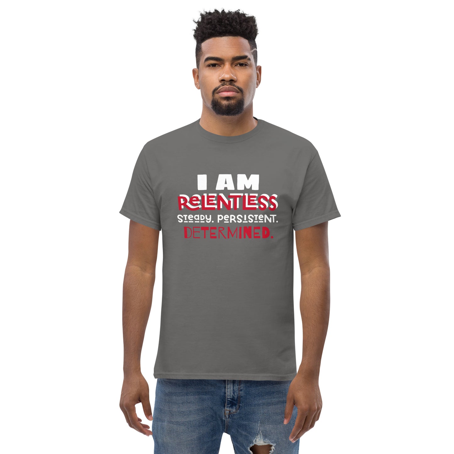 I AM Relentless Unisex T-Shirt