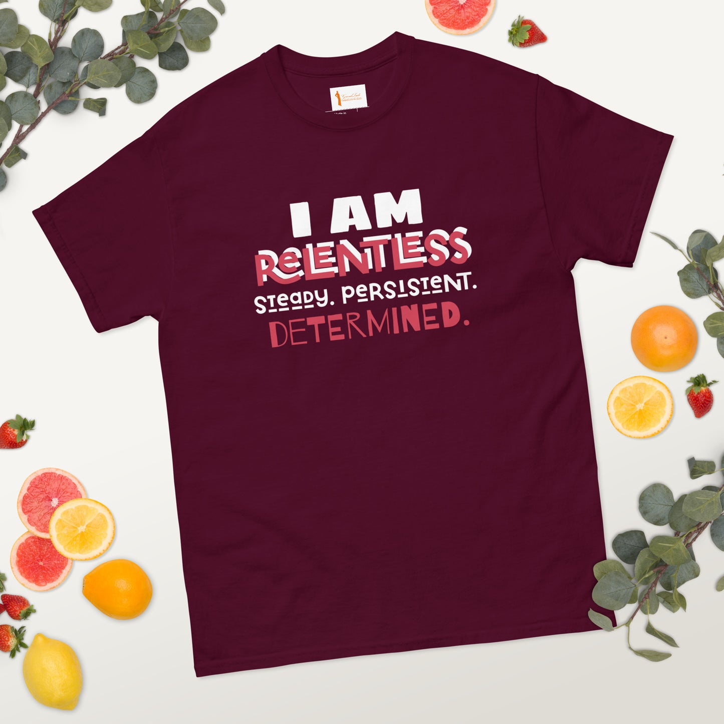 I AM Relentless Unisex T-Shirt