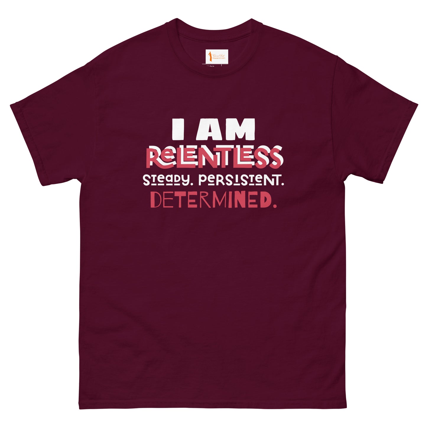 I AM Relentless Unisex T-Shirt