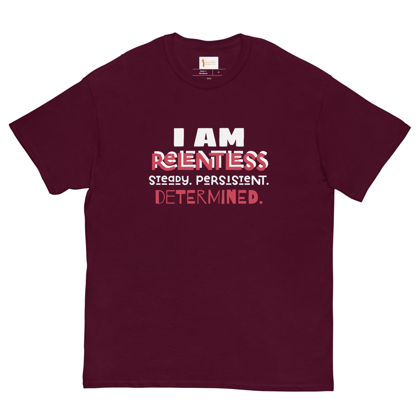 I AM Relentless Unisex T-Shirt