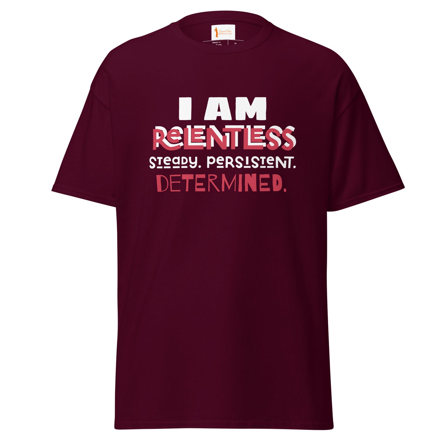 I AM Relentless Unisex T-Shirt