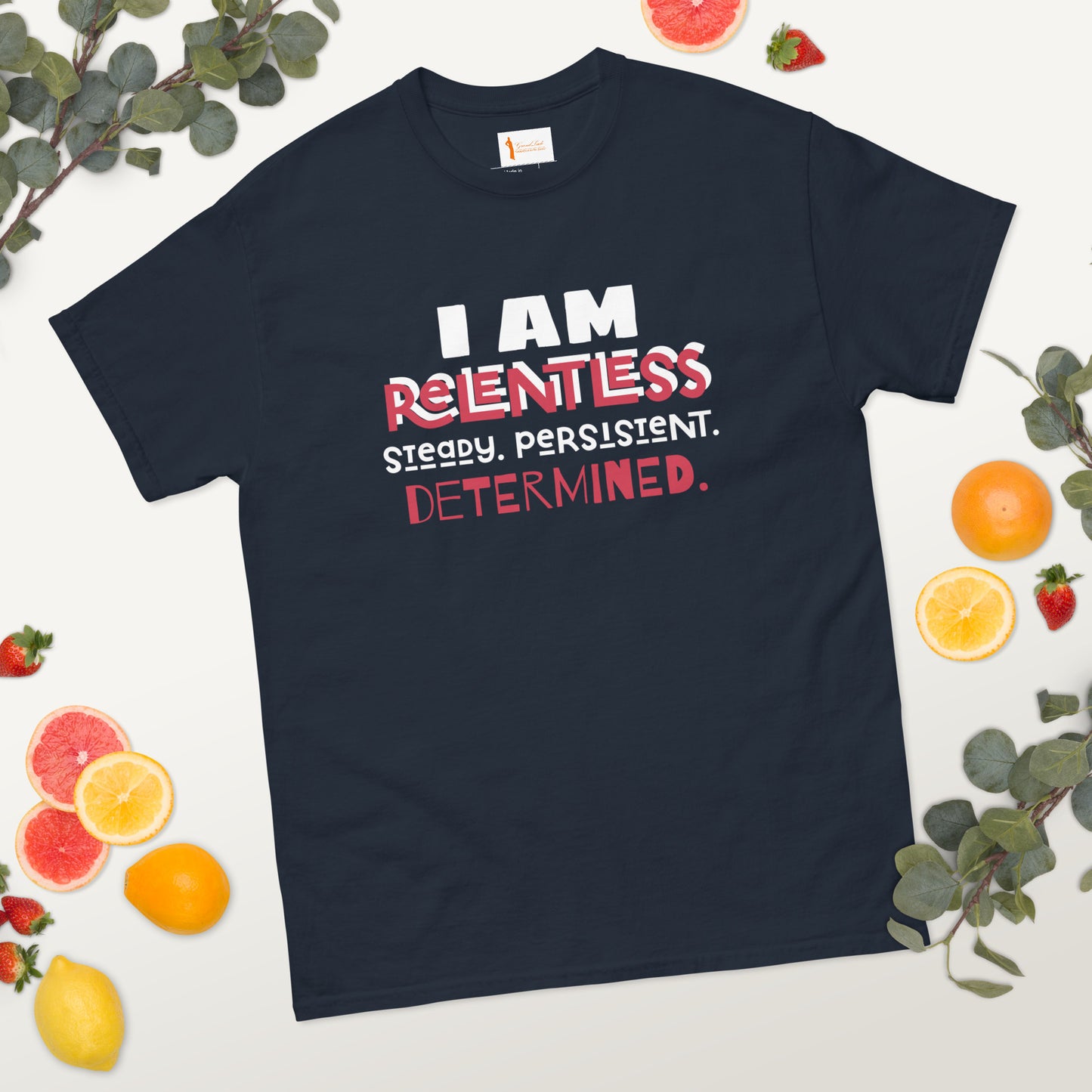 I AM Relentless Unisex T-Shirt