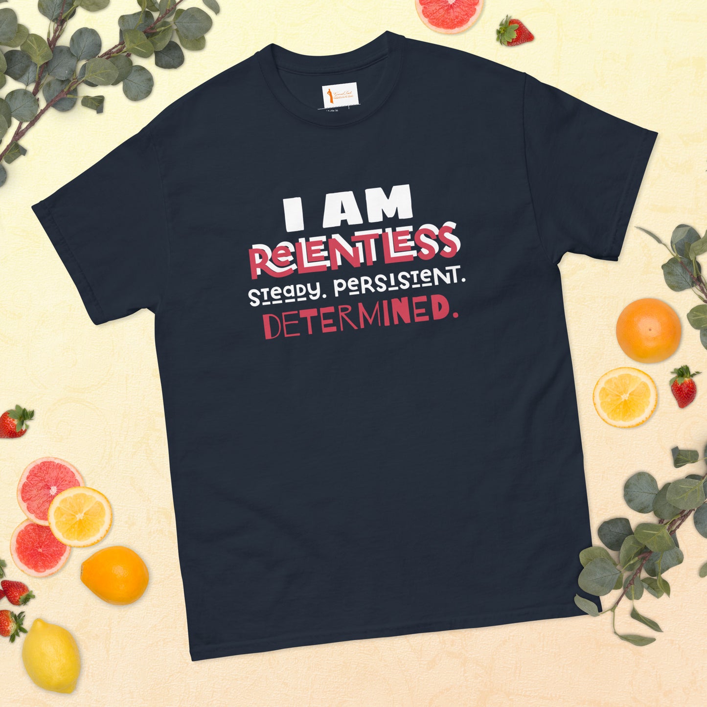 I AM Relentless Unisex T-Shirt