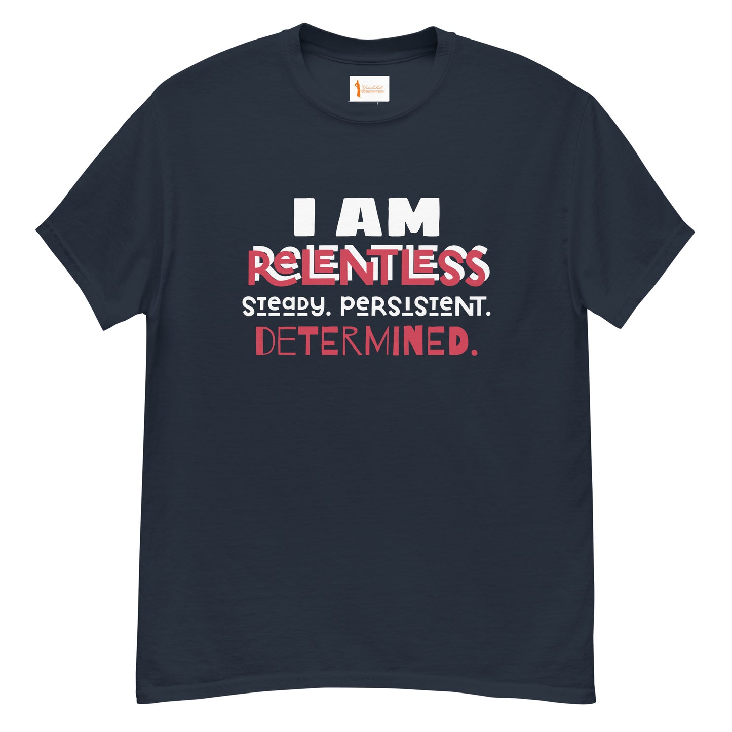 I AM Relentless Unisex T-Shirt