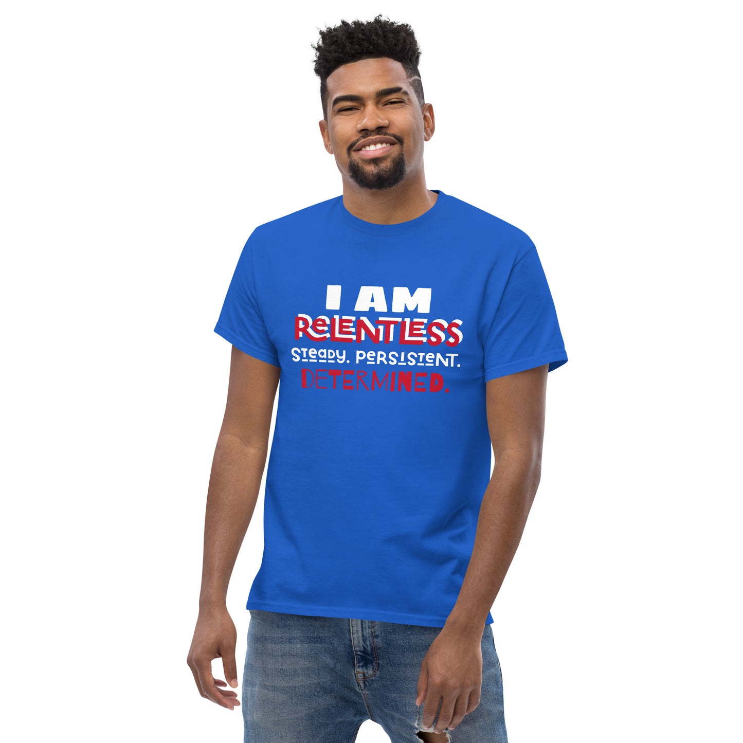 I AM Relentless Unisex T-Shirt