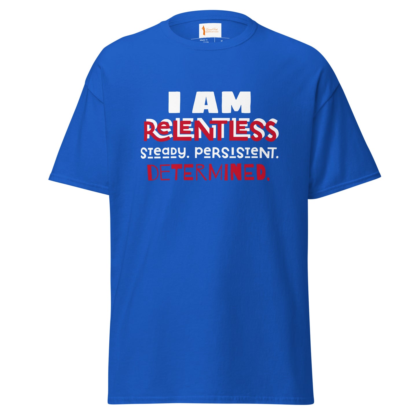 I AM Relentless Unisex T-Shirt