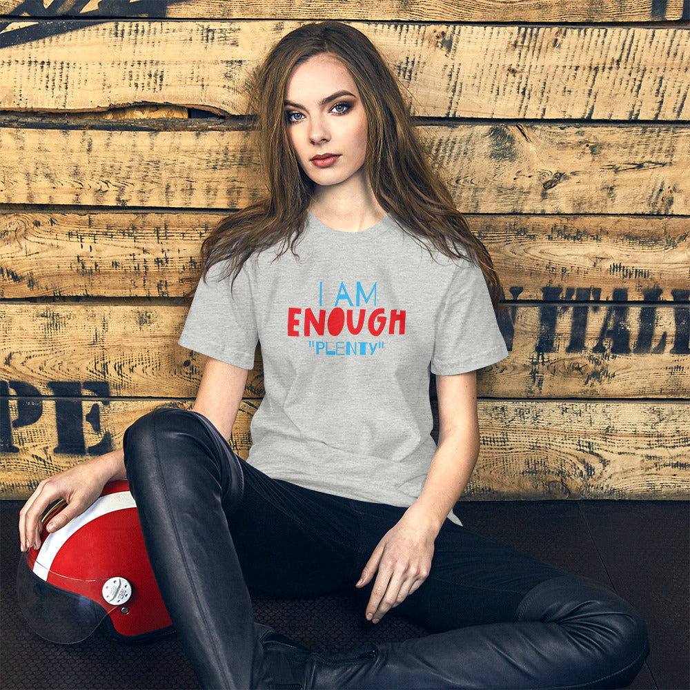 I AM ENOUGH Unisext -Shirt