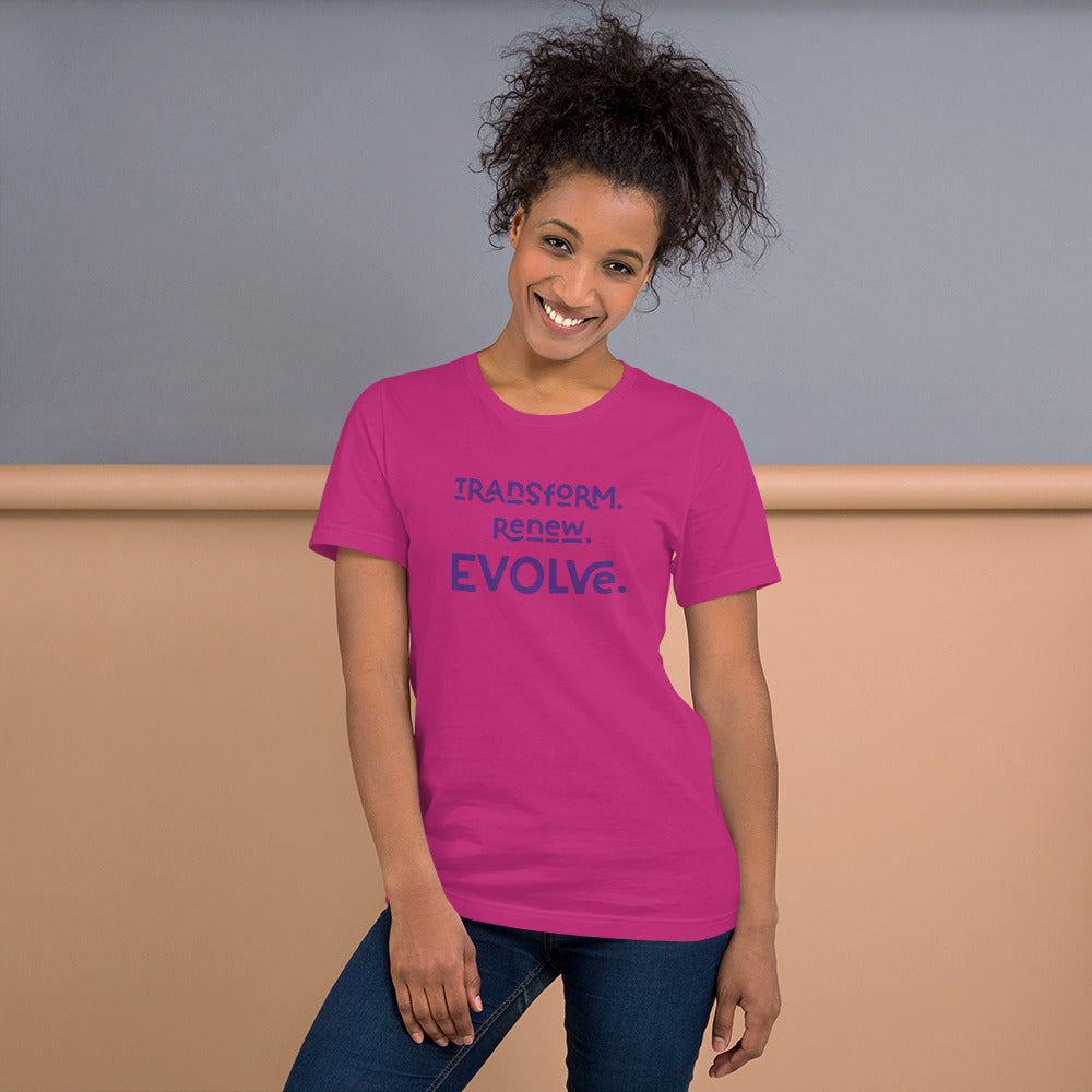 TRANSFORM. RENEW. EVOLVE. - Tee