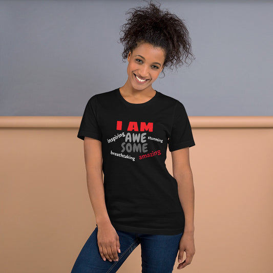 I AM AweSome Unisex T-Shirt