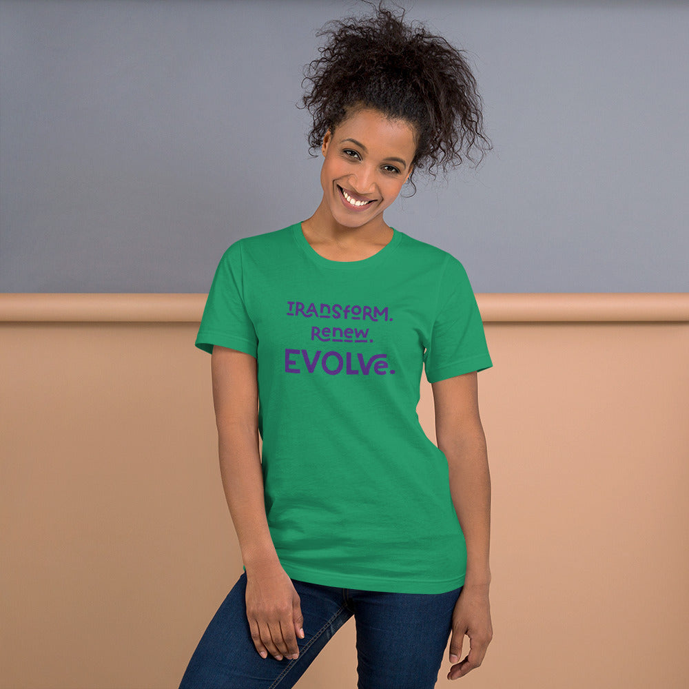 TRANSFORM. RENEW. EVOLVE. - Tee