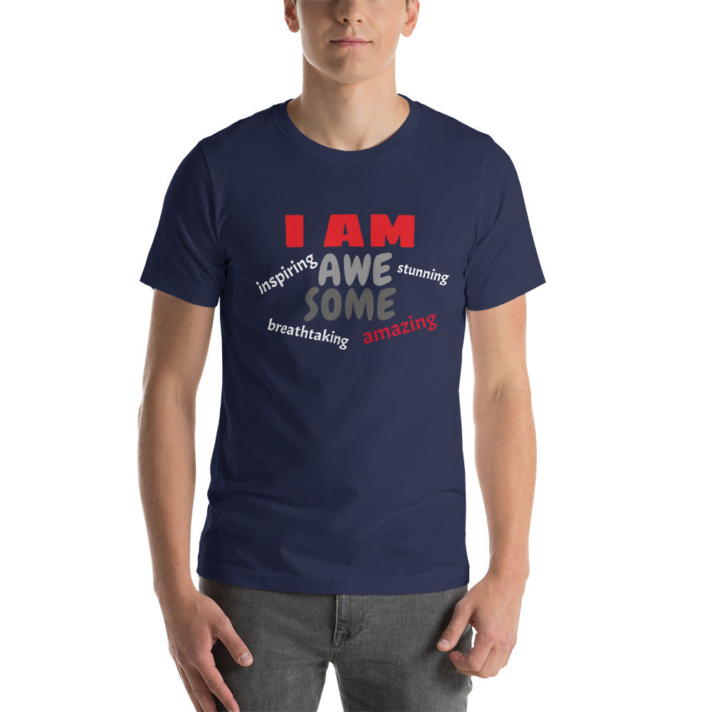 I AM AweSome Unisex T-Shirt