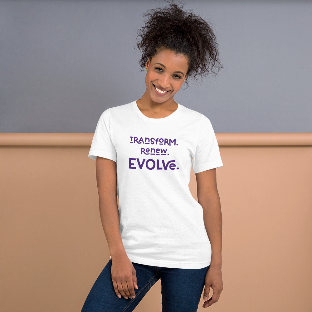 TRANSFORM. RENEW. EVOLVE. - Tee