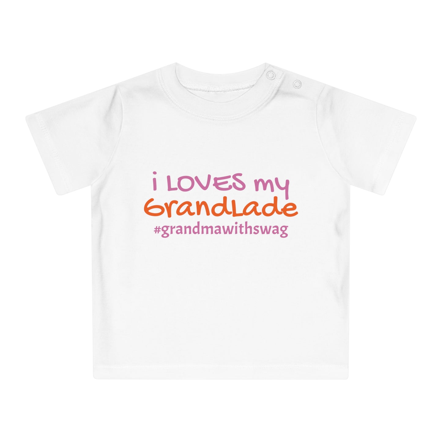 Baby T-Shirt - i LOVES my GrandLade