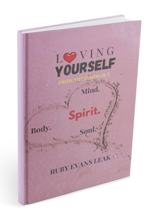 LOVING YOURSELF: FROM THE INSIDE OUT - BOOK