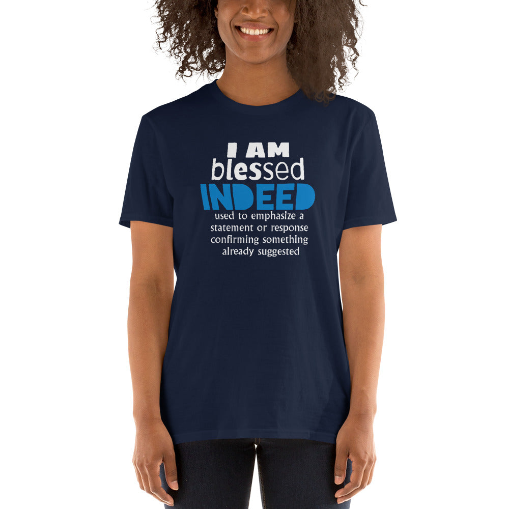 I AM blessed INDEED Unisex T-Shirt
