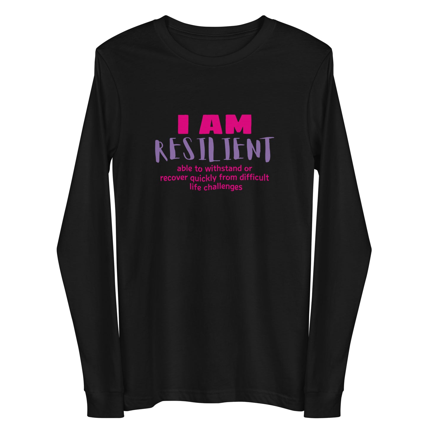 I AM Resilient Long Sleeve T-Shirt