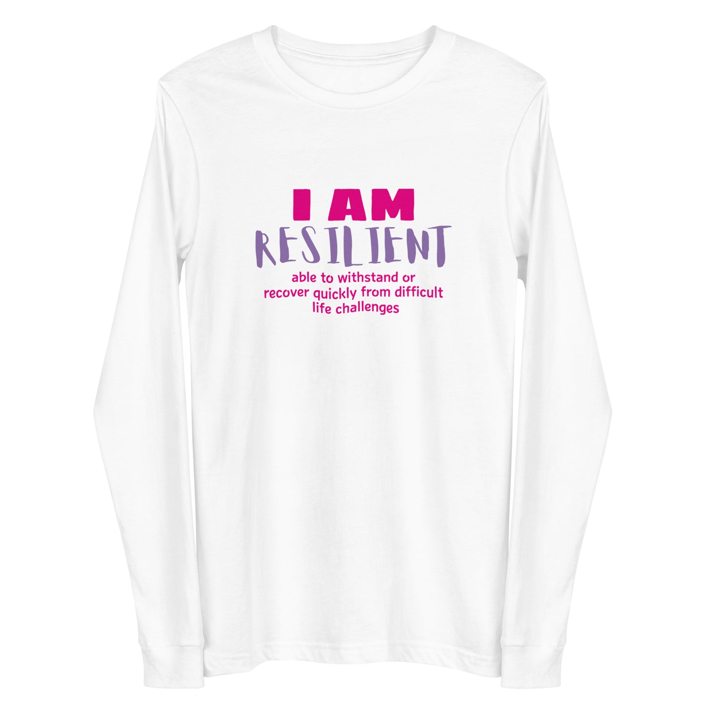 I AM Resilient Long Sleeve T-Shirt