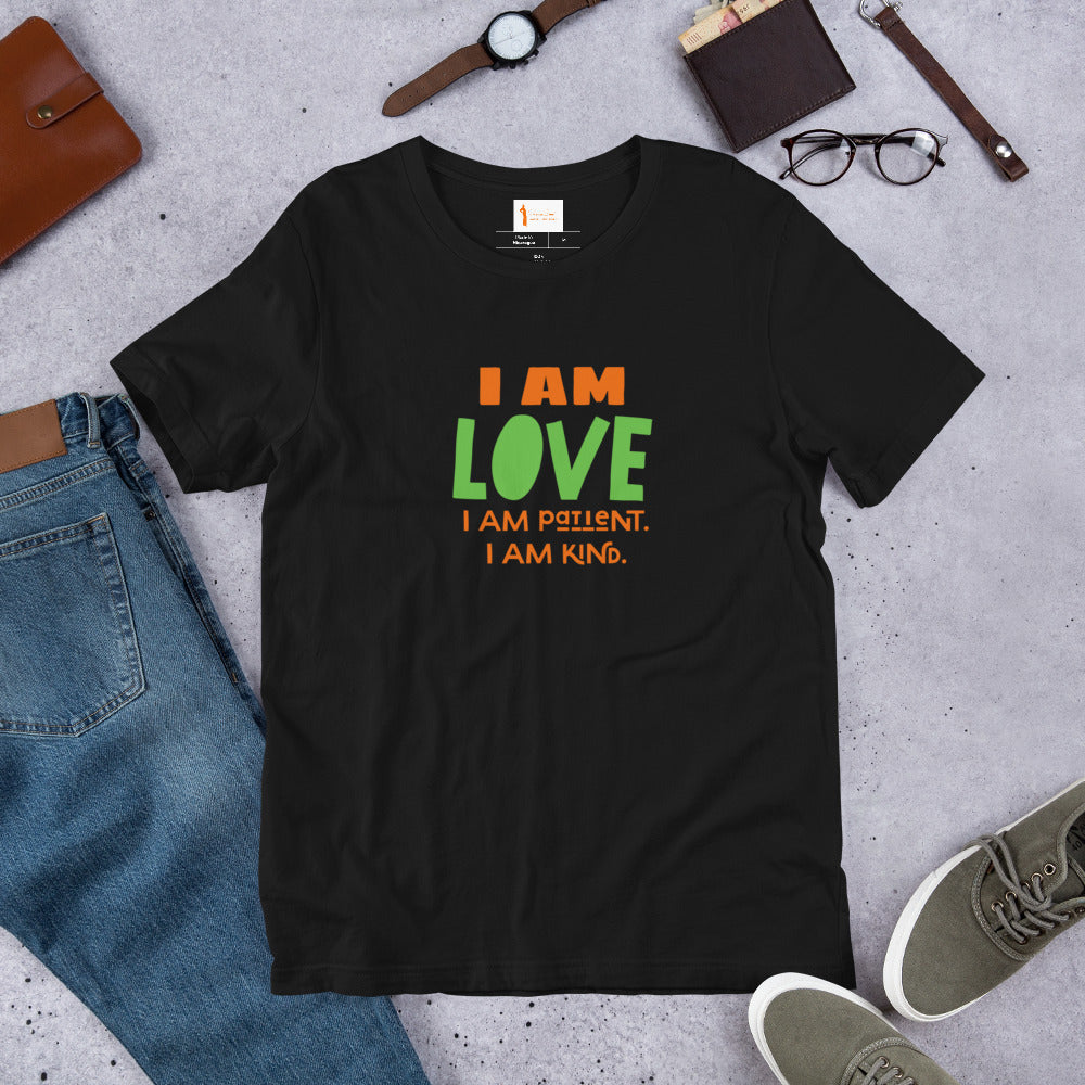 I AM Love Unisex T-Shirt