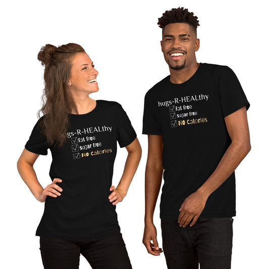 hugs-R-HEALthy Unisex T-Shirt - Nspirations Collection