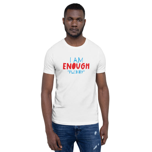 I AM ENOUGH Unisext -Shirt
